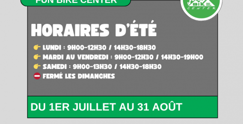 Fun Bike Center passe en horaires dété ! Fun Bike Center passe en horaires dété !