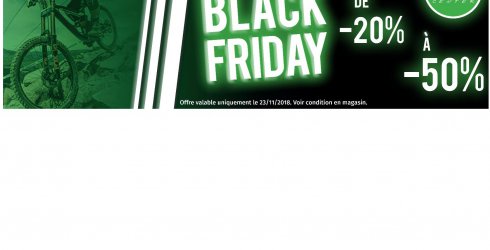 BLACK FRIDAY , Vendredi 23 Novembre