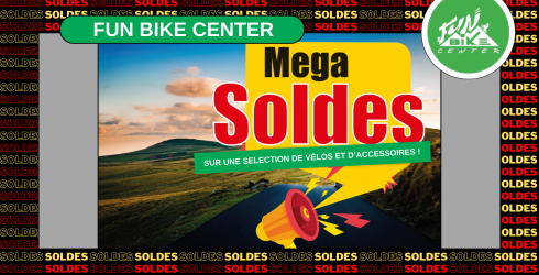 C'EST PARTI POUR LES SOLDES CHEZ FUN BIKE CENTER !