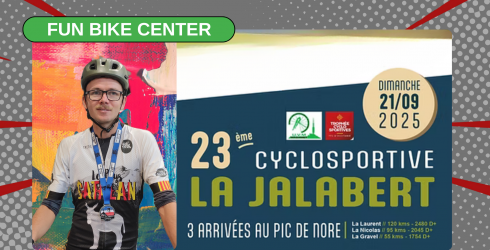 Interview : Nicolas, de Fun Bike Center et finisher de la cyclosportive La Jalabert 2025